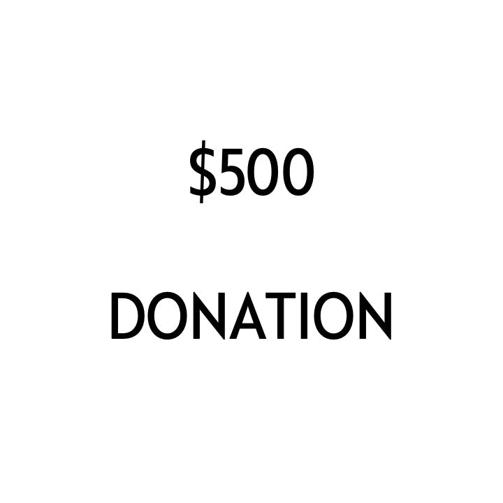 $500 Donation